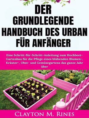 cover image of Das grundlegende Handbuch des Urban Gardening für Anfänger